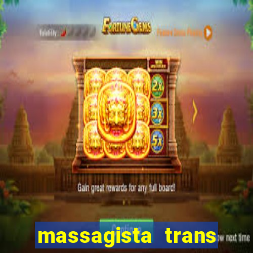 massagista trans sao paulo